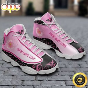 Breast Cancer Awareness Daisy Flower Faith Hope Love Air Air Jordan 13 Shoes